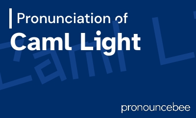 how to pronounce caml-light feature image