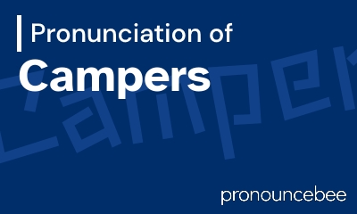how to pronounce campers feature image