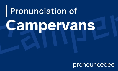 how to pronounce campervans feature image