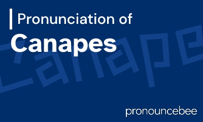 how to pronounce canapes feature image