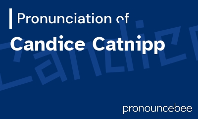 how to pronounce candice-catnipp feature image