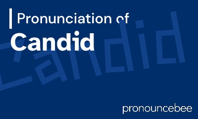 how to pronounce candid feature image
