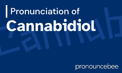 how to pronounce cannabidiol feature image