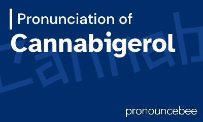 how to pronounce cannabigerol feature image
