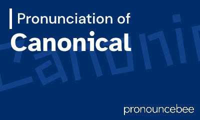 how to pronounce canonical feature image