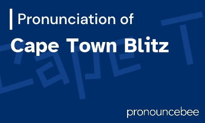 how to pronounce cape-town-blitz feature image