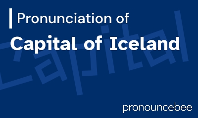 how to pronounce capital-of-iceland feature image