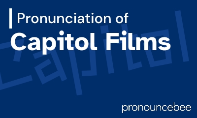 how to pronounce capitol-films feature image