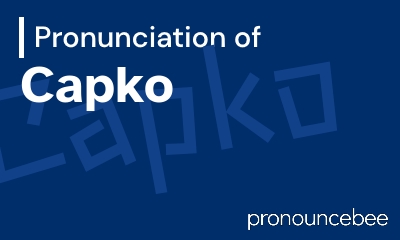 how to pronounce capko feature image