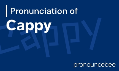 how to pronounce cappy feature image