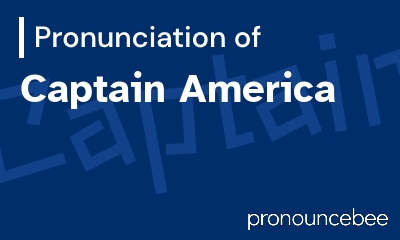 how to pronounce captain-america feature image