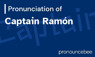 how to pronounce captain-ram-n feature image