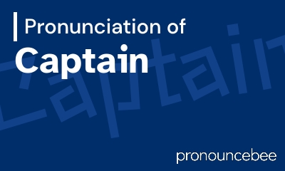 how to pronounce captain feature image