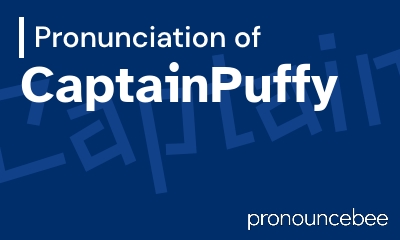 how to pronounce captainpuffy feature image