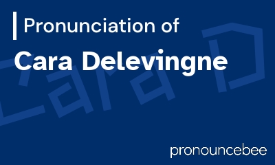 how to pronounce cara-delevingne feature image