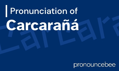 how to pronounce carcara feature image