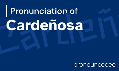 how to pronounce carde-osa feature image