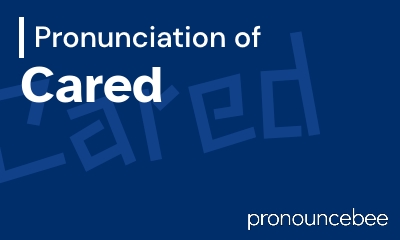 how to pronounce cared feature image