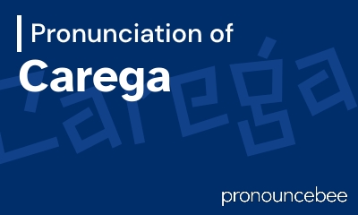 how to pronounce carega feature image