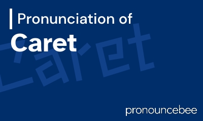 how to pronounce caret feature image