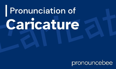 how to pronounce caricature feature image