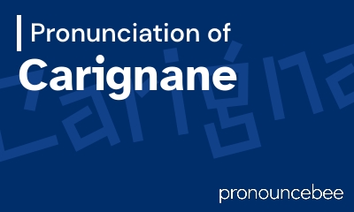 how to pronounce carignane feature image