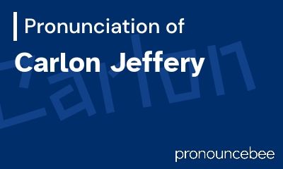 how to pronounce carlon-jeffery feature image