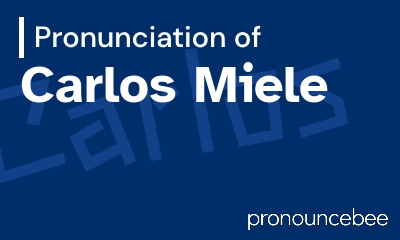 how to pronounce carlos-miele feature image