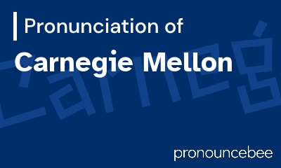 how to pronounce carnegie-mellon feature image