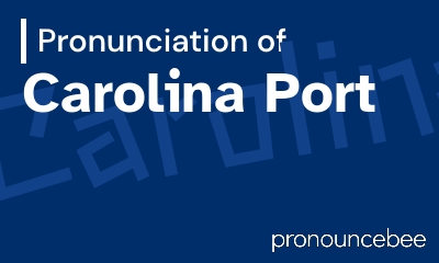 how to pronounce carolina-port feature image
