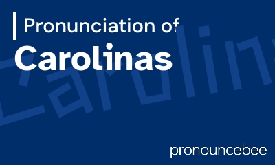 how to pronounce carolinas feature image