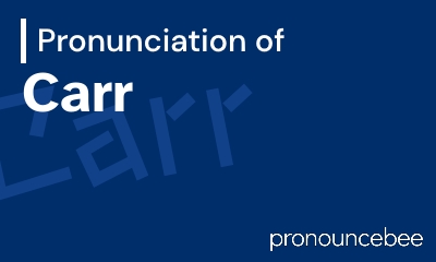 how to pronounce carr feature image
