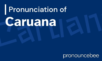 how to pronounce caruana feature image