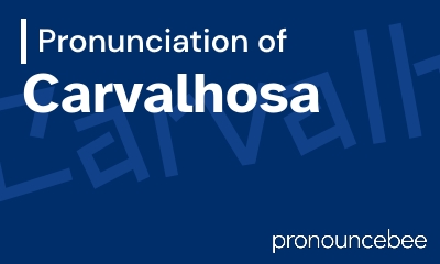 how to pronounce carvalhosa feature image