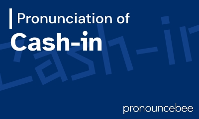 how to pronounce cash-in feature image