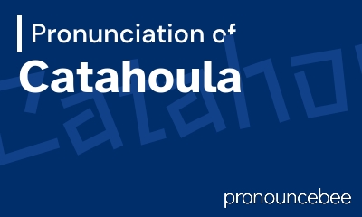 how to pronounce catahoula feature image