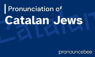 how to pronounce catalan-jews feature image