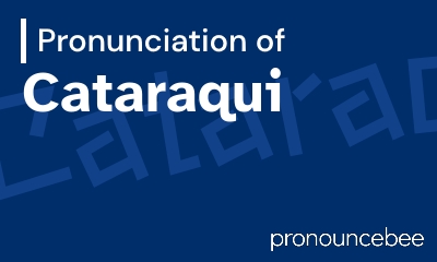how to pronounce cataraqui feature image