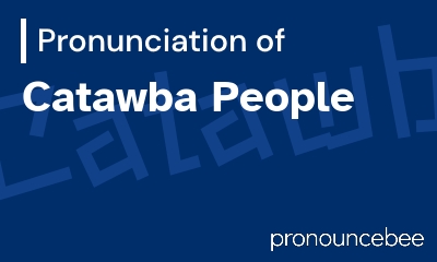 how to pronounce catawba-people feature image