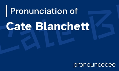how to pronounce cate-blanchett feature image