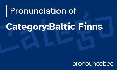 how to pronounce category-baltic-finns feature image