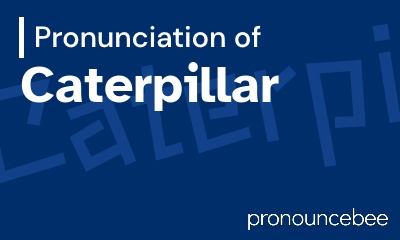 how to pronounce caterpillar feature image