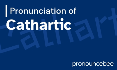 how to pronounce cathartic feature image