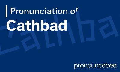 how to pronounce cathbad feature image