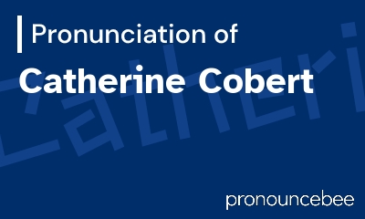 how to pronounce catherine-cobert feature image