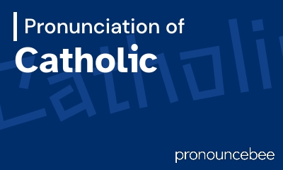 how to pronounce catholic feature image