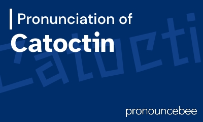 how to pronounce catoctin feature image