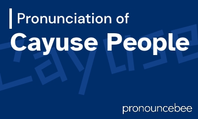 how to pronounce cayuse-people feature image