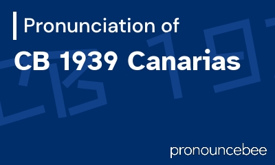 how to pronounce cb-1939-canarias feature image