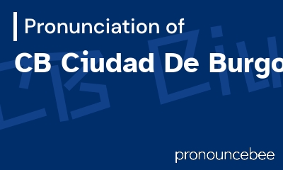 how to pronounce cb-ciudad-de-burgos feature image